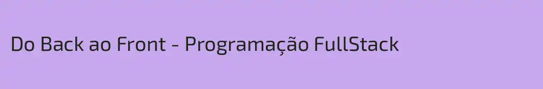 Do Back ao Front - Programação FullStack